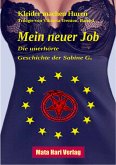 Mein neuer Job - Die unerhörte Geschichte der Sabine G. (eBook, ePUB)