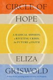 Circle of Hope: A radical mission; a riveting crisis; the future of faith (eBook, ePUB)