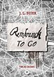 Rembrandt to Go (eBook, ePUB) - Bild 1