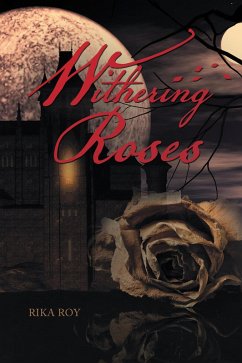 Withering Roses (eBook, ePUB) - Roy, Rika
