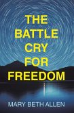 The Battle Cry for Freedom (eBook, ePUB)