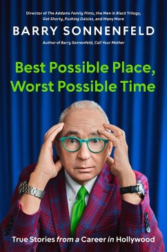Best Possible Place, Worst Possible Time (eBook, ePUB) - Sonnenfeld, Barry