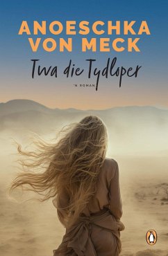 Twa die tydloper (eBook, ePUB) - Meck, Anoeschka Von