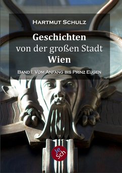 Geschichten von der großen Stadt Wien - Band 1 (eBook, ePUB) - Schulz, Hartmut