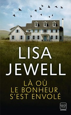 Là où le bonheur s'est envolé (eBook, ePUB) - Jewell, Lisa