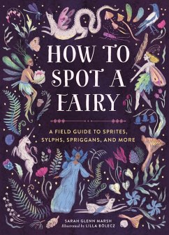 How to Spot a Fairy (eBook, ePUB) - Marsh, Sarah Glenn