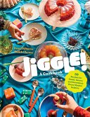 Jiggle!: A Cookbook (eBook, ePUB)
