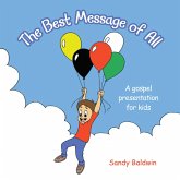The Best Message of All (eBook, ePUB) The Best Message of All (eBook, ePUB)
