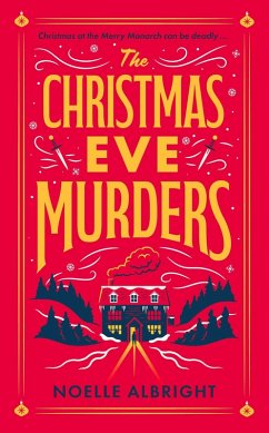 The Christmas Eve Murders (eBook, ePUB) - Albright, Noelle