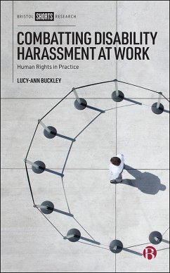 Combatting Disability Harassment at Work (eBook, ePUB) - Buckley, Lucy-Ann