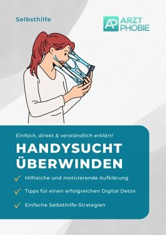 Handysucht überwinden (eBook, ePUB) - Wiesmeier, Matthias