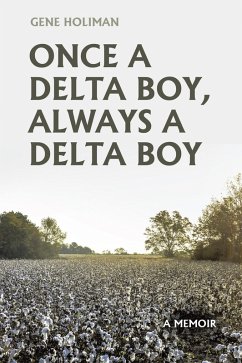 Once A Delta Boy, Always A Delta Boy (eBook, ePUB) - Holiman, Gene