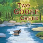 Two Goose Creek (eBook, ePUB)
