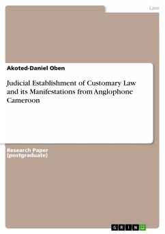 Judicial Establishment of Customary Law and its Manifestations from Anglophone Cameroon (eBook, PDF) - Oben, Akoted-Daniel