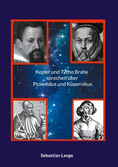 Kepler und Tycho Brahe sprechen über Ptolemäus und Kopernikus (eBook, ePUB)