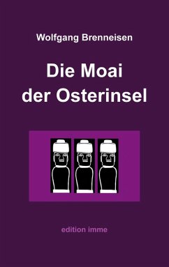 Die Moai der Osterinsel (eBook, ePUB) - Brenneisen, Wolfgang