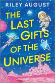 The Last Gifts of the Universe (eBook, ePUB)