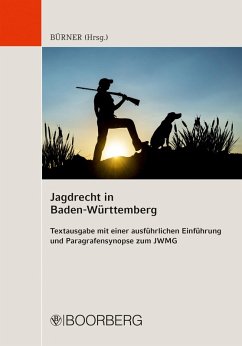 Jagdrecht in Baden-Württemberg - Textausgabe (eBook, PDF)
