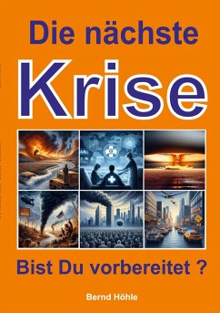 Die nächste Krise (eBook, ePUB) - Höhle-Kleinertz, Bernd
