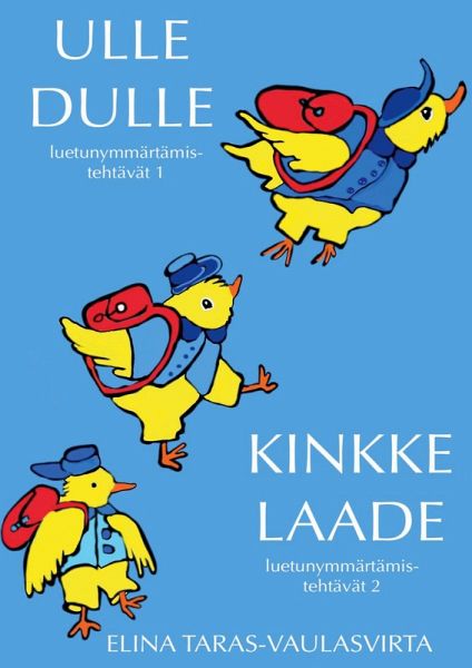 Ulle Dulle ja Kinkke Laade luetunymmärtämistehtäväkirjat 1 ja 2 (eBook, ePUB) Ulle Dulle ja Kinkke Laade luetunymmärtämistehtäväkirjat 1 ja 2 (eBook, ePUB)
