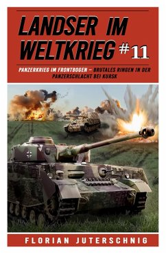 Landser im Weltkrieg 11 (eBook, ePUB) - Juterschnig, Florian