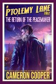 The Return of the Peacemaker (Ptolemy Lane Tales, #5) (eBook, ePUB)