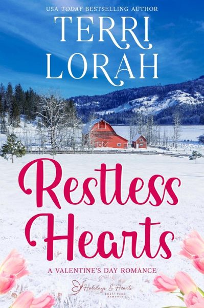 Restless Hearts (Holidays & Hearts Small Town Romance, #2) (eBook, ePUB) Restless Hearts (Holidays & Hearts Small Town Romance, #2) (eBook, ePUB)