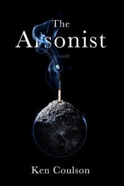 The Arsonist (eBook, ePUB) - Coulson, Ken