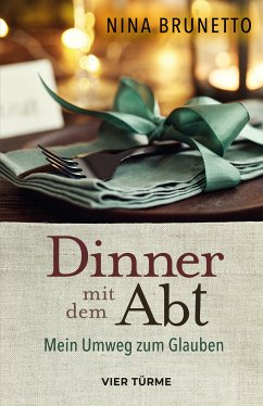 Dinner mit dem Abt (eBook, ePUB) - Burnetto, Nina