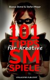 101 Tipps für kreative SM-Spiele (eBook, ePUB) 101 Tipps für kreative SM-Spiele (eBook, ePUB)