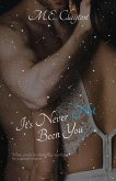 It's Never Not Been You (eBook, ePUB) It's Never Not Been You (eBook, ePUB)