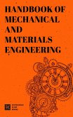 Handbook of Mechanical and Materials Engineering (eBook, ePUB) Handbook of Mechanical and Materials Engineering (eBook, ePUB)