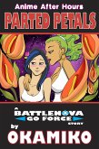 Anime After Hours: Parted Petals - A Battlenova Go Force Story (Anime After Hours: The Battlenova Go Force Stories, #3) (eBook, ePUB) Anime After Hours: Parted Petals - A Battlenova Go Force Story (Anime After Hours: The Battlenova Go Force Stories, #3) (eBook, ePUB)