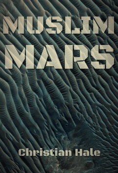 Muslim Mars (eBook, ePUB) - Hale, Christian