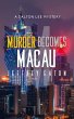 Murder Becomes Macau (A Dalton Lee... - Bild 1