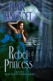 Rebel Princess (eBook, ePUB) Rebel Princess (eBook, ePUB)