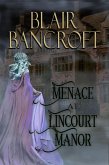 Menace at Lincourt Manor (eBook, ePUB) Menace at Lincourt Manor (eBook, ePUB)