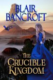 The Crucible Kingdom (eBook, ePUB)