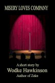 Misery Loves Company, a short story (eBook, ePUB)