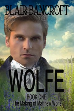 The Making of Matthew Wolfe (eBook, ePUB) - Bancroft, Blair