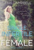 Single Infertile Female (eBook, ePUB)