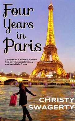 Four Years in Paris (eBook, ePUB) - Swagerty, Christy