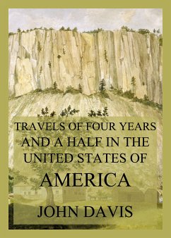 Travels of four years and a half in the United States of America (eBook, ePUB) - Davis, John