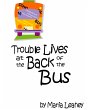 Trouble Lives at the Back of the Bus... - Bild 1