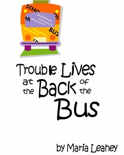 Cover Trouble Lives at the Back of the Bus (eBook, ePUB)