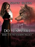 Do Us Part: Book Three of the Newborn Trilogy (eBook, ePUB)