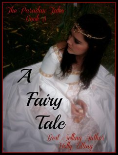 A Fairy Tale (The Paradan Tales, #3) (eBook, ePUB) - Zitting, Holly