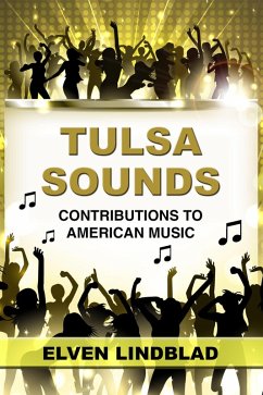 Cover Tulsa Sounds: Contributions to American Music (Books About Tulsa, #1) (eBook, ePUB)