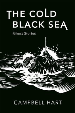 The Cold, Black Sea (eBook, ePUB) - Hart, Campbell