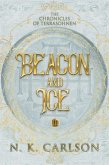 Beacon and Ice (Chronicles of Terrasohnen, #3) (eBook, ePUB)